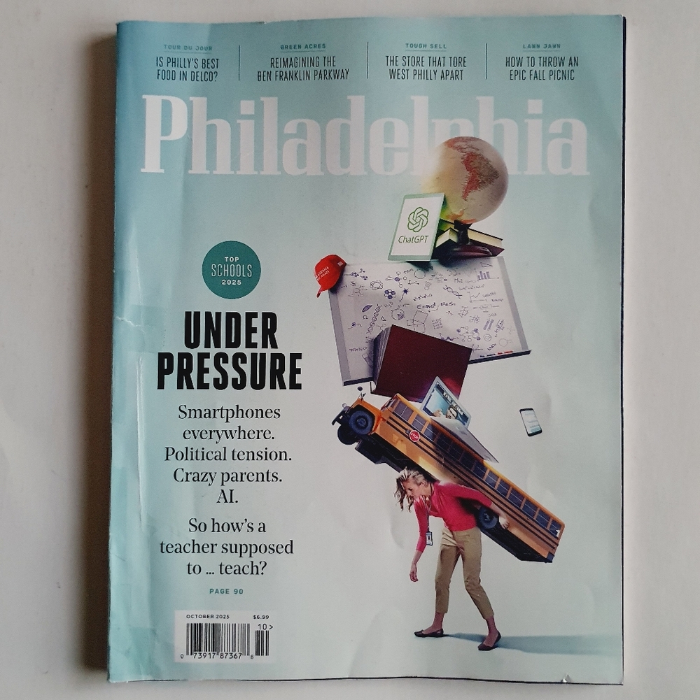 Philadelphia Magazine October, 2025 - Under Pressure - Top Schools 2025